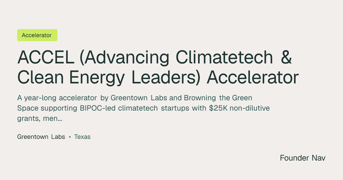ACCEL (Advancing Climatetech & Clean Energy Leaders) Accelerator ...