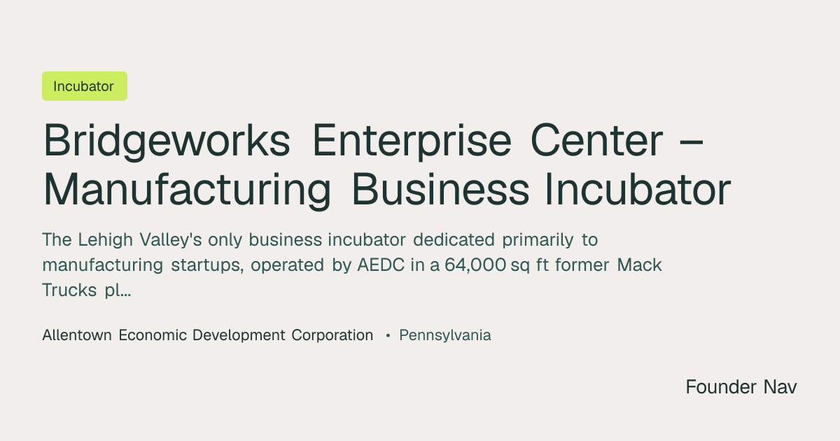 Bridgeworks Enterprise Center – Manufacturing Business Incubator ...