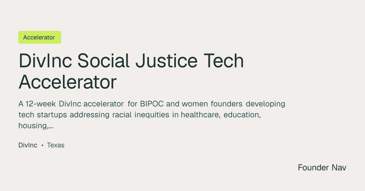 DivInc Social Justice Tech Accelerator | Founder Nav