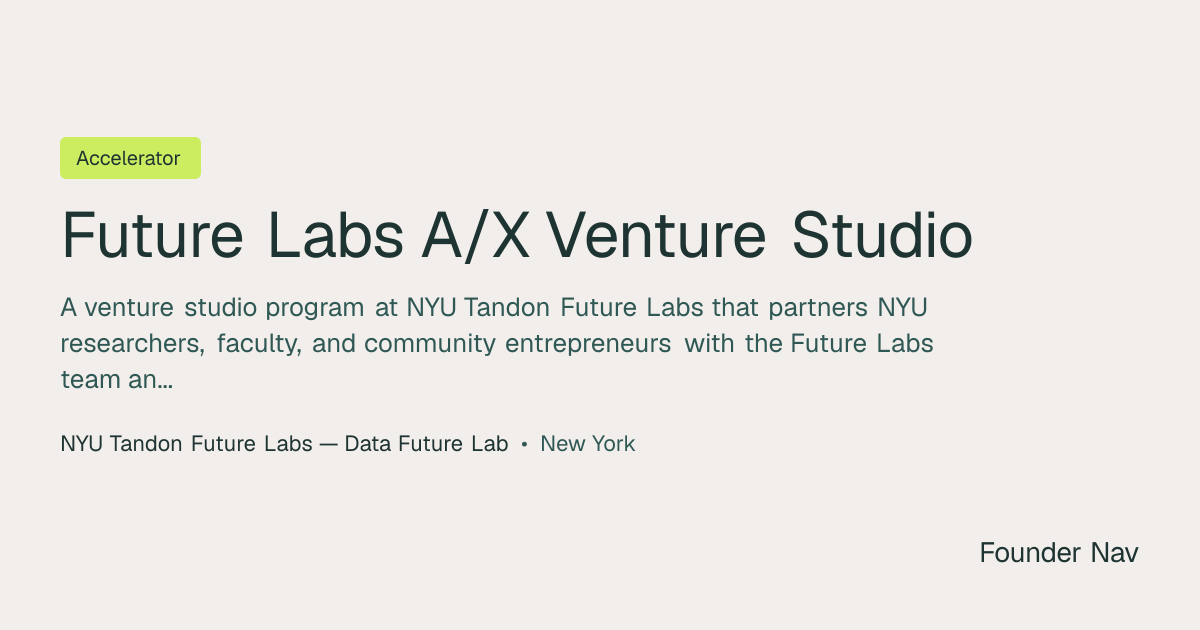 Future Labs A/X Venture Studio | Founder Nav