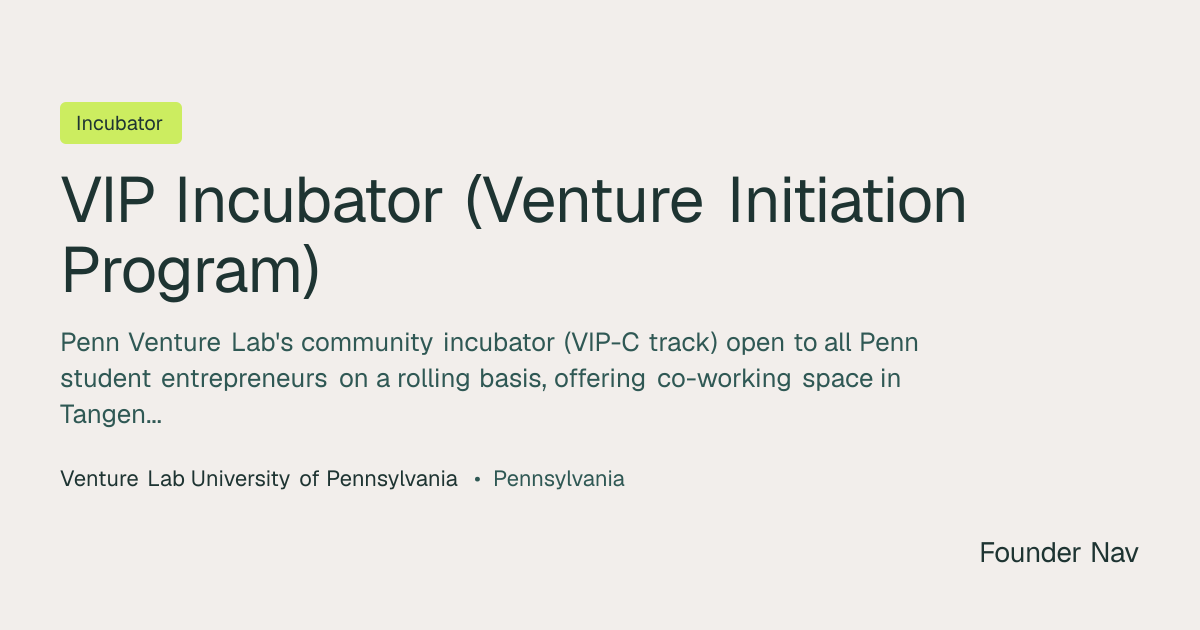 VIP Incubator (Venture Initiation Program) | Founder Nav